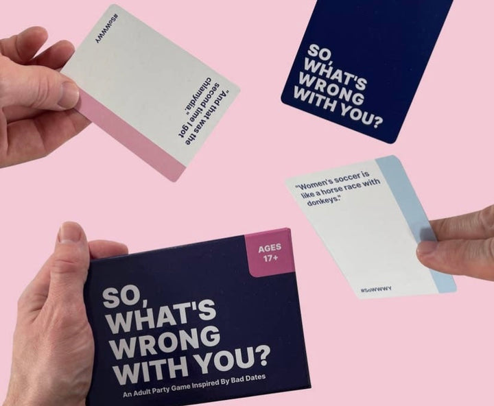SO, WHAT'S WRONG WITH YOU? A Party Game of Bad Dates - UNDFIND
